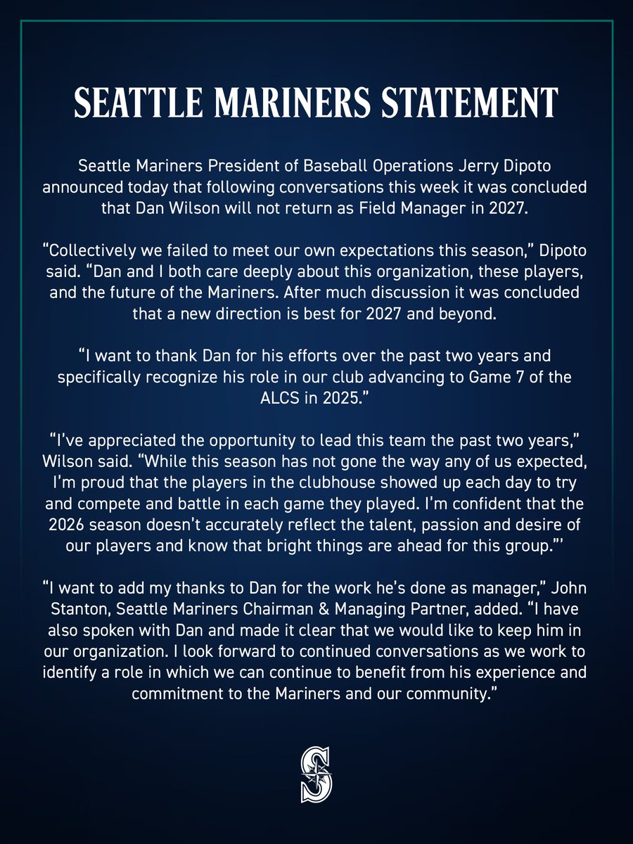 Mariners's tweet photo. President of Baseball Operations Jerry Dipoto announced today that Dan Wilson will not return as Field Manager in 2027.
Read more: https://t.co/aDyDTOtAKE https://t.co/q1bshzJ05X