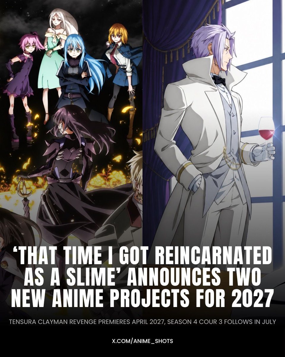 anime_shots's tweet photo. Tensura Announces Two New Anime Projects for 2027

The spin-off ‘That Time I Got Reincarnated as a Slime: Clayman REVENGE’ will premiere in April 2027, followed by Season 4’s third cour in July 2027. https://t.co/rJijslq6x6