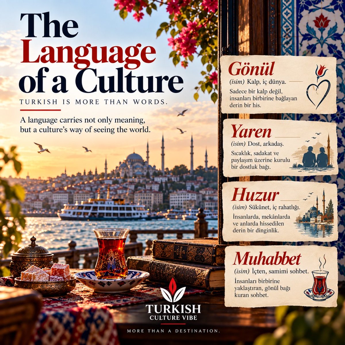 TurkishCultureV's tweet photo. Turkish is more than words. 🇹🇷

Gönül. Yaren. Huzur. Muhabbet.

Some words cannot be translated.
They have to be felt.

A language carries not only meaning, but a culture’s way of seeing the world.

#TurkishCultureVibe 

#TurkishLanguage https://t.co/Wf9Wo0lucj