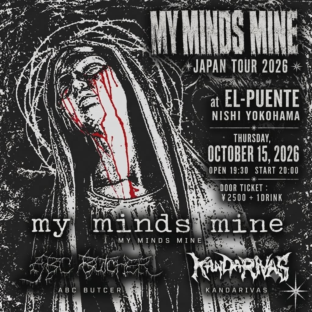 Kandarivas's tweet photo. 《☠️MMM JAPAN TOUR2026☠️》

各公演
バンド予約受付もしております📩

オランダの至宝🇳🇱
グラインドレジェンド
MY MINDS MINEと3日間帯同します🤘

①
【MY MINDS MINE JAPAN TOUR 2026 DAY.1】

at @elpuente_real 

2026.10.15(木)

OPEN 19:30 START 20:00

Door Ticket Only:¥2,500 + 1 D

（Band）
MY MINDS MINE🇳🇱
ABC BUTCHER🍖
KANDARIVAS⛩️

②
【MY MINDS MINE & SIC MYNDED JAPAN TOUR 2026 DAY.2】
KANDARIVAS& KISSSSAKI presents
『神田と切先』
@kissssaki_info 

at @hk20000v 

2026.10.16(金)

OPEN 19:00 START 19:30

Adv:¥2,400+1D
Door:¥2,900+1D

（BANDS）
MY MINDS MINE🇳🇱
SIC MYNDED🇮🇩
KANDARIVAS
KISSSSAKI
DIE YOUBASTARD!
PORNOSTATE

③
【MY MINDS MINE JAPAN TOUR 2026 DAY.3】

《🫁ORGAN BURST VOL.10🫀》
@organburst 
@sdrecs2023 

2026.10.17(土)

at @LIVEHOUSE_WALL 

OPEN 15:30
START 16:00

TICKET
ADV ¥3,500 + 1D
DOOR ¥4,000 + 1D
Under 20: ¥1,000 (1 Drink Included)
チケット予約
💁‍♂️ https://t.co/hyCtMYV8wT

（BANDS）
• MY MINDS MINE🇳🇱
• KANDARIVAS
• BOLT STEIN
• BROB
• BRAG-FLASHLAMP
• DISGUNDER
• ANALSKULLFUCK
• SOCIAL EXCLUSION
• SUICIDE SOLUTION

④
【MY MINDS MINE JAPAN TOUR 2026 DAY.4】

2026.10.18(日)
《Grind Freaks-Doom 'n' Grind-》
@GrindFreaks 
at @kanayamabrazil 

open/17:40
start/18:00

charge/¥2500+Drink

（BANDS）
My Minds Mine🇳🇱
Scum Fu🇦🇺
0Sluggard🇦🇺
The Outburn
Ambivalence
Salvaasion