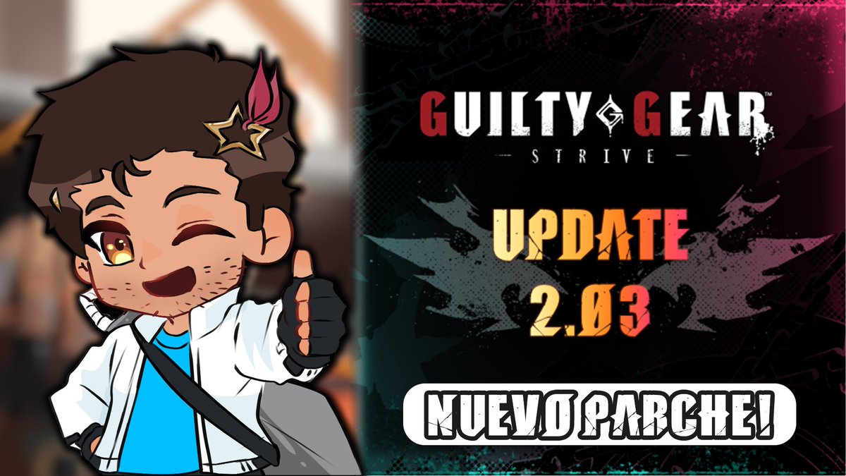 orderkyo's tweet photo. Que onda gente, acabo de subir un video hablando sobre el nuevo parche 2.03, espero les guste! 😊
#GGST #GuiltyGearStrive

https://t.co/Dampb9VLUO https://t.co/QjVqT8FNkx
