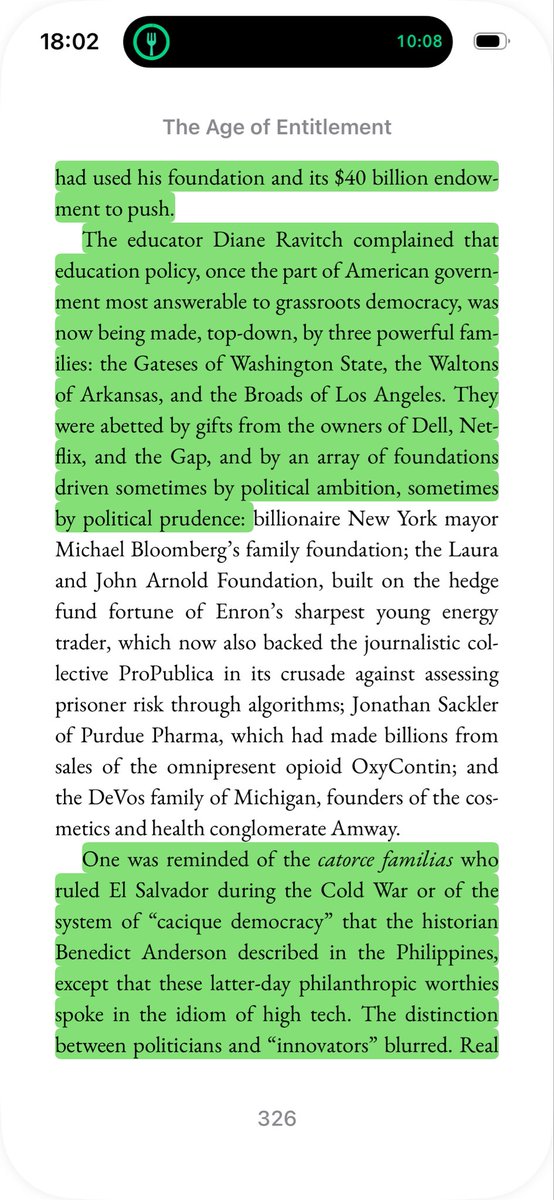 Fasiii's tweet photo. “Whether or not Barack Obama was well disposed to oligarchy, he was operating in a society in which rich people had more and more sway over government and politicking. He used and emulated the power of philanthropy. His education reform Race to the Top did not straightforwardly fund state education departments. It made available billions of dollars in federally budgeted prize money to reward the states that were quickest to adopt the “Common Core,” a curricular philosophy that Bill Gates had used his foundation and its $40 billion endowment to push.
The educator Diane Ravitch complained that education policy, once the part of American government most answerable to grassroots democracy, was now being made, top-down, by three powerful families: the Gateses of Washington State, the Waltons of Arkansas, and the Broads of Los Angeles. They were abetted by gifts from the owners of Dell, Netflix, and the Gap, and by an array of foundations driven sometimes by political ambition, sometimes by political prudence: ”

Excerpt From
The Age of Entitlement
Christopher Caldwell
https://t.co/S0LQQlOteX
This material may be protected by copyright.