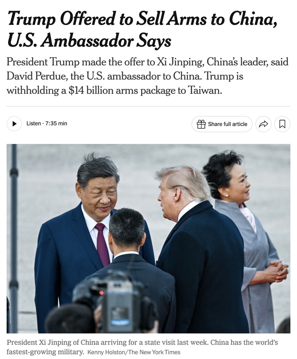 ewong's tweet photo. Extraordinary for any American president: Mr. Trump offered to sell weapons to Xi Jinping of China. That was revealed in an interview by David Perdue, the US ambassador. Trump is withholding a $14 billion arms package to Taiwan approved by Congress. China aids Iran and Russia. https://t.co/FQcFOzERLa