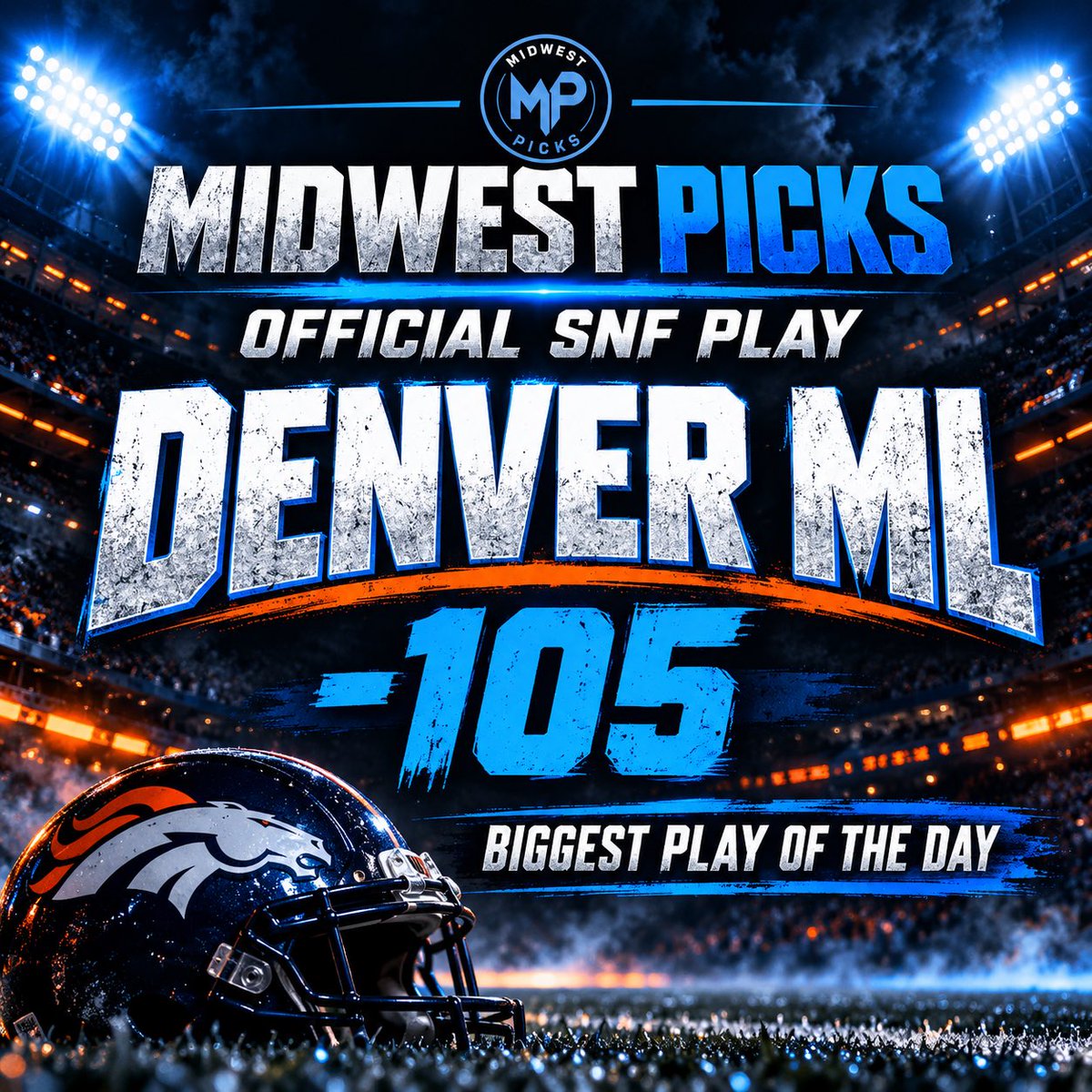 MidWestPick's tweet photo. 🚨 MIDWEST PICKS | OFFICIAL SNF PLAY 🚨

DENVER BRONCOS ML −105 🐎

My BIGGEST PLAY OF THE DAY. The line is moving—grab −105 or better if it’s still there.

Let’s finish Sunday 3–0. 🏈

#BroncosCountry #SNF #NFL #Broncos #SportsBetting https://t.co/1AoMwbLPsX