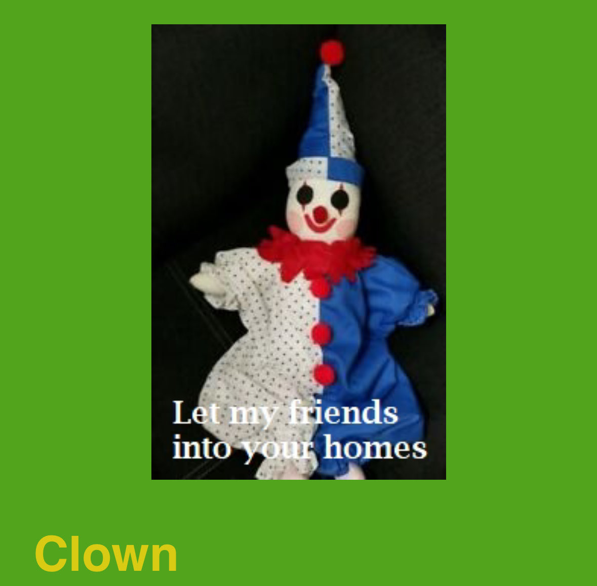 poorpierrette's tweet photo. first thing I buy with my bday money #sendclown https://t.co/WpHQvKSPIq