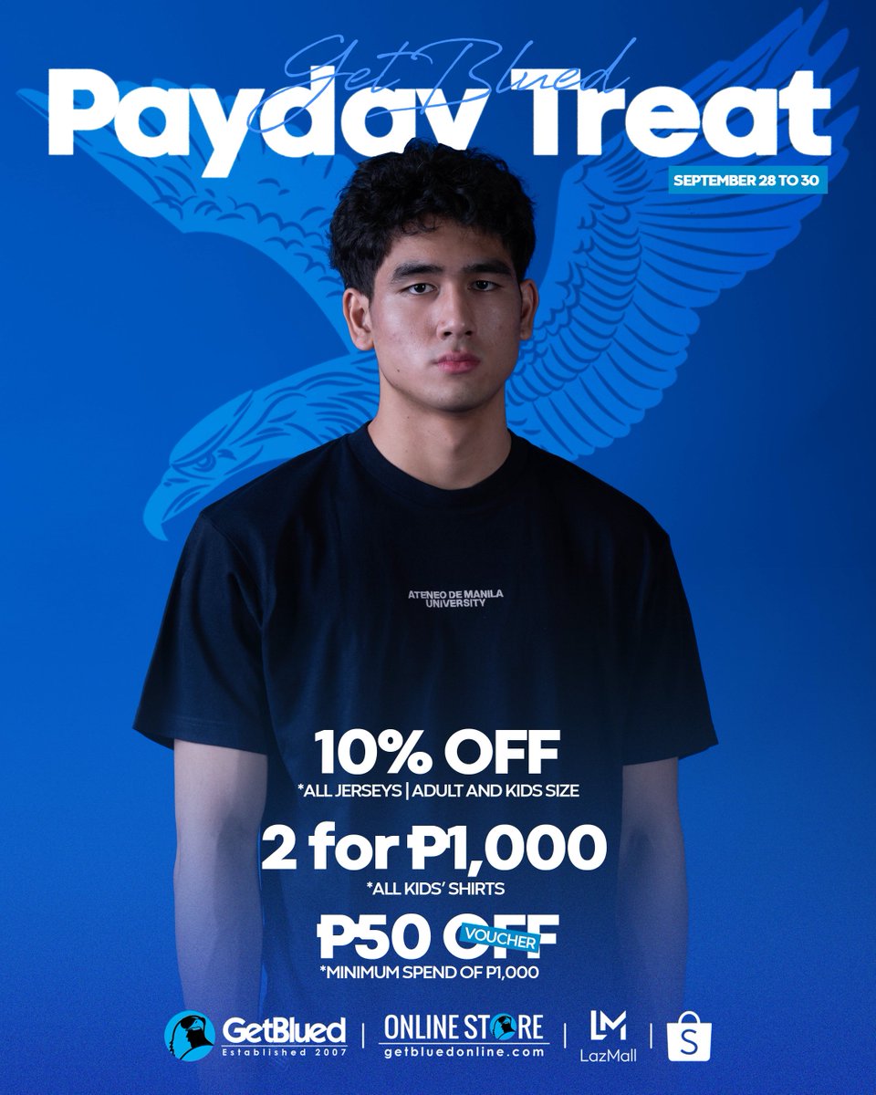 GetBlued's tweet photo. Big plays. Big savings. Donโt let this one slip away. PAYDAY IS GAME DAY! ๐
10% OFF all jerseys โ adult & kids sizes
2 for โฑ1,000 on all kidsโ shirts
โฑ50 OFF voucher with a minimum spend of โฑ1,000
#TeamAteneo #OneAteneo #OneBigFight #GetBlued https://t.co/oa6iyMwAIk