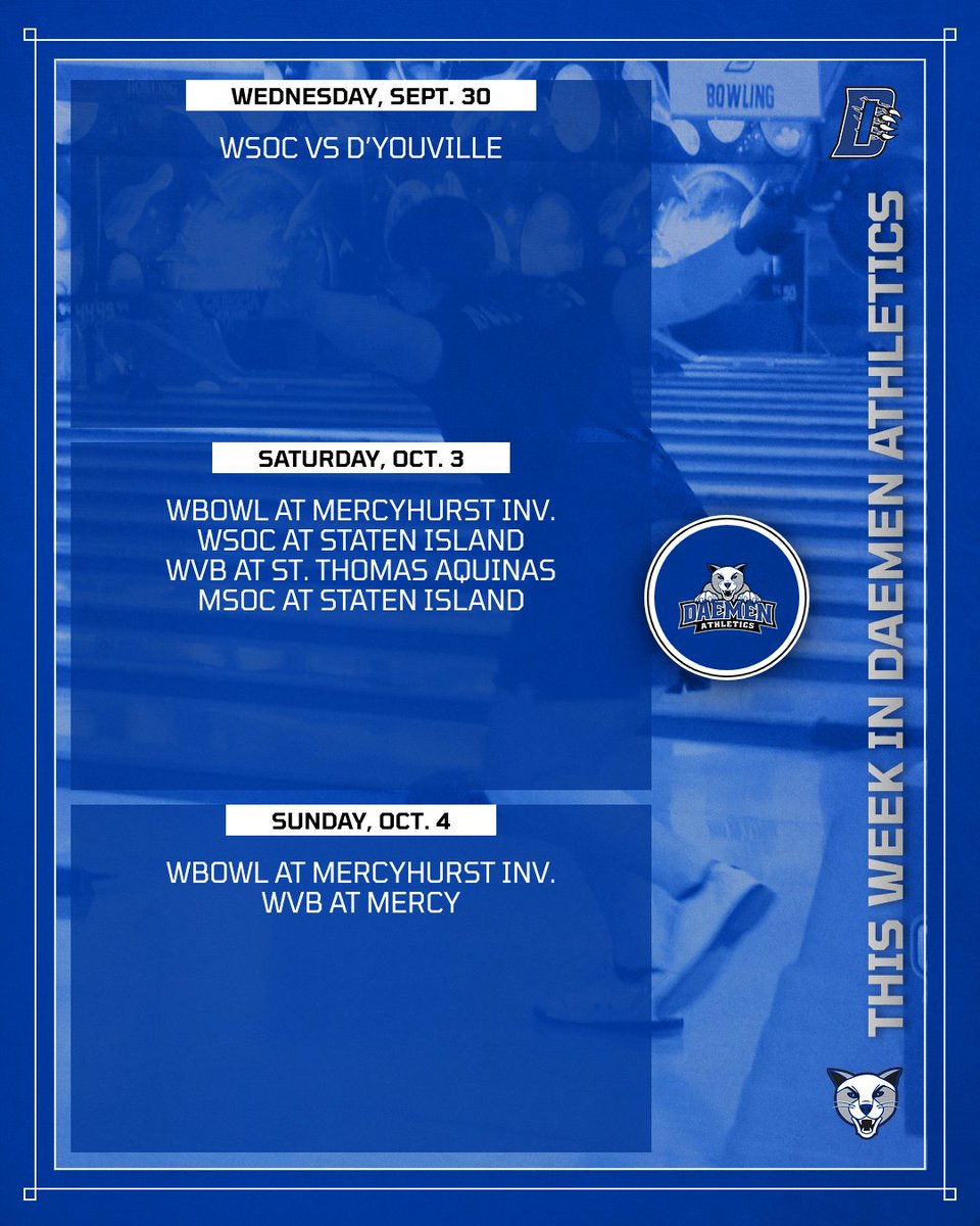 DaemenAthletics's tweet photo. 𝙏𝙃𝙄𝙎 𝙒𝙀𝙀𝙆 𝙄𝙉 𝘿𝘼𝙀𝙈𝙀𝙉 𝘼𝙏𝙃𝙇𝙀𝙏𝙄𝘾𝙎   

• @DaemenWSOC hosts rival D'Youville
• @DaemenBowling begins its season at the Mercyhurst Invitational
• @DaemenWVB opens ECC play on the road
• @DaemenMSOC travels to CSI

🔗: https://t.co/s7Th3DqZb0 

#TheWildcatWay https://t.co/J98vvl4TYS