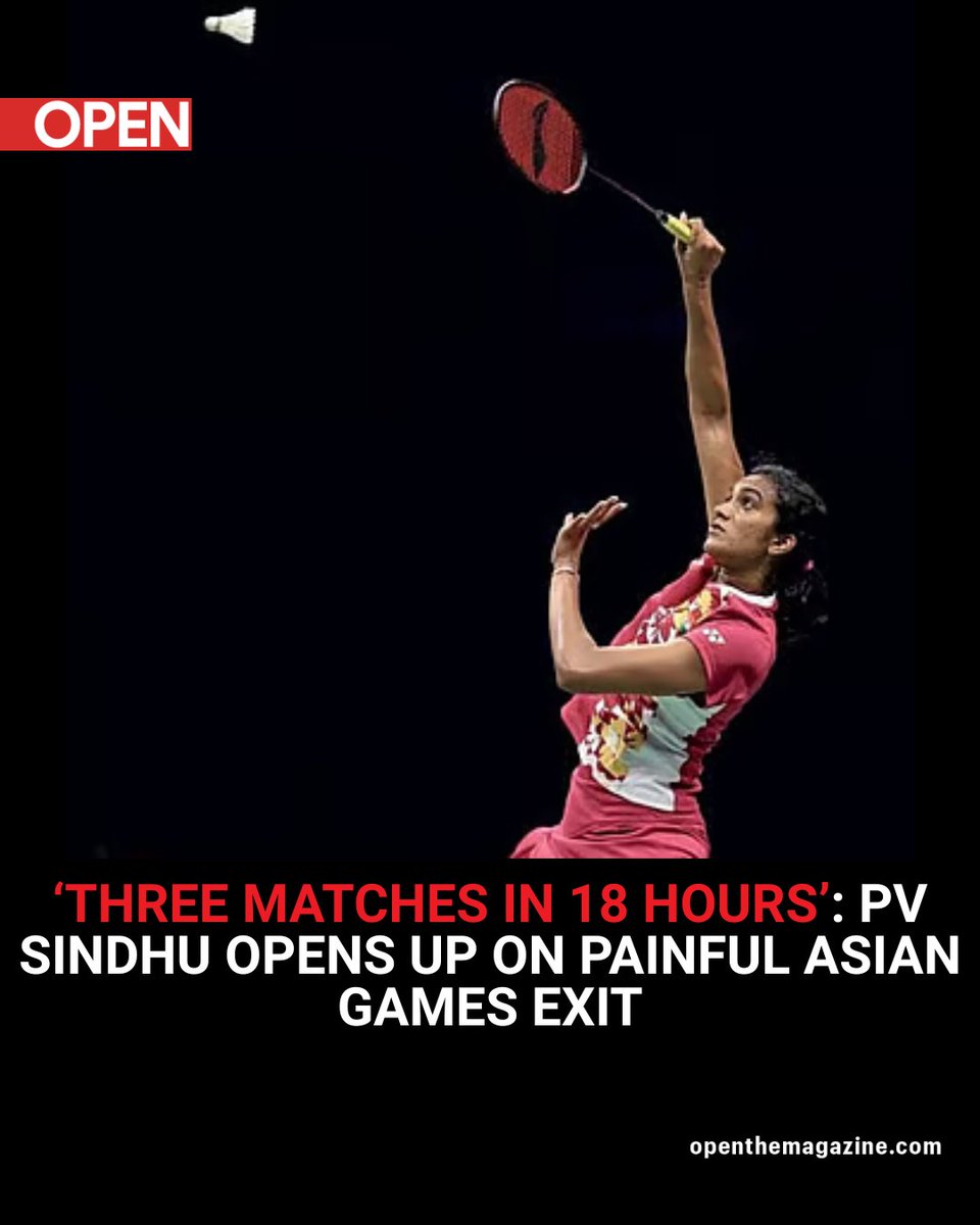Openthemag's tweet photo. Three matches in 18 hours. A demanding schedule and a painful exit. PV Sindhu opens up about her Asian Games experience and the toll it took.

Read the full story on Open.https://t.co/WhSjHPsQEW

#PVSindhu #AsianGames2026 #Badminton #OPENMagazine #IndianSports https://t.co/cHEqMk4bFV