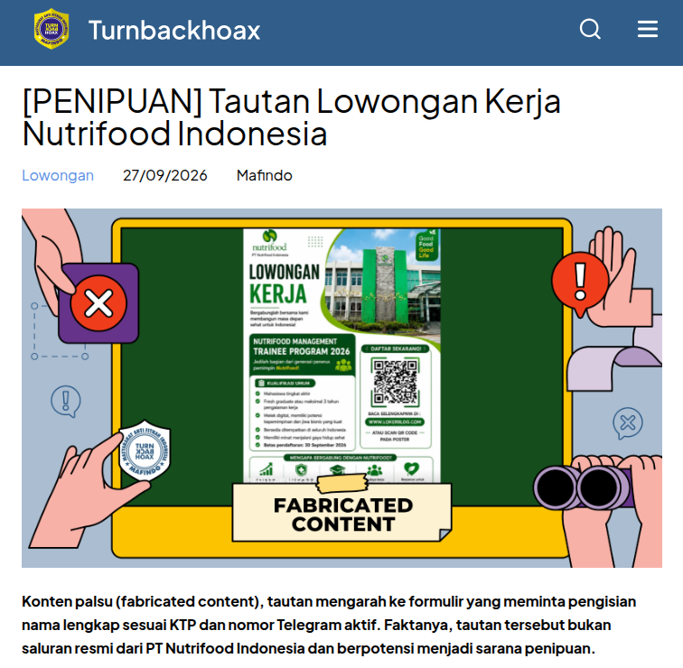 TurnBackHoax's tweet photo. ⚠ Tautan Lowongan Kerja Nutrifood Indonesia 

✅ Konten palsu (fabricated content), tautan mengarah ke formulir yang meminta pengisian nama lengkap sesuai KTP dan nomor Telegram aktif. Faktanya, tautan tersebut bukan saluran resmi dari PT Nutrifood Indonesia dan berpotensi menjadi sarana penipuan. 

🔗 Selengkapnya di https://t.co/ILPkxnRF1I #LawanHoax #TurnBackHoax #MAFINDO