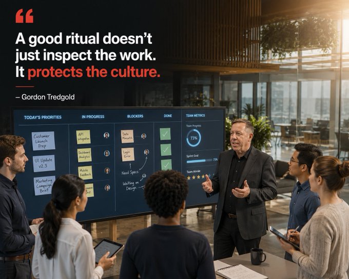 An office setting featuring a quote by Gordon Tredgold, 'A good ritual doesn't just inspect the work. It protects the culture,' overlaid on a scene of a presenter standing by a digital board with team metrics like 'Team Progress 73%'.