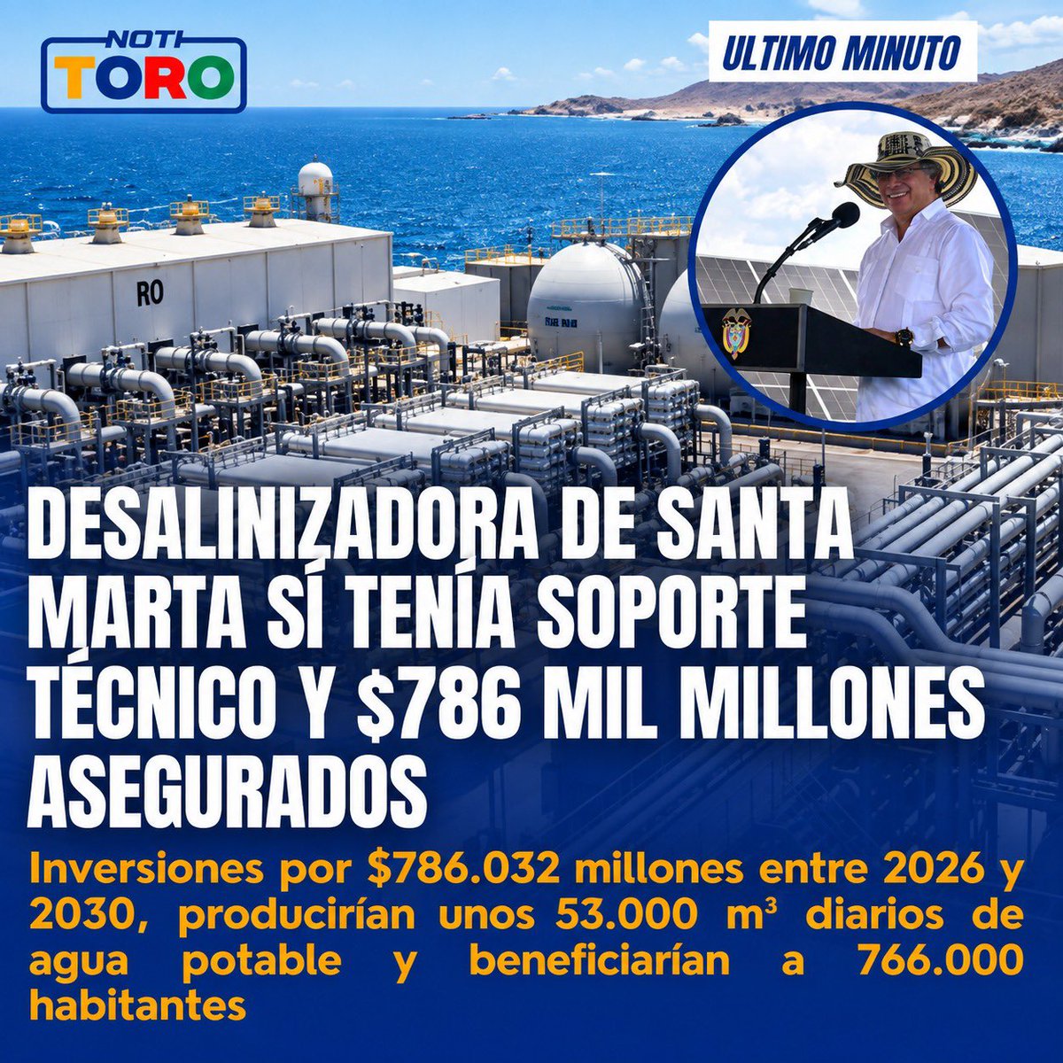 AlejoToroAnt's tweet photo. #NotiToro Inversiones por $786.032 millones entre 2026 y 2030, producirían unos 53.000 m³ diarios de agua potable y beneficiarían a 766.000 habitantes. 

Estudios técnicos y documentos oficiales desmintieron a De la Espriella @petrogustavo 

https://t.co/tdpxmHNonC https://t.co/ZPfQI38KbZ