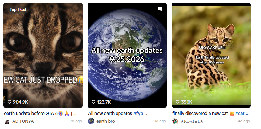 Wanfreaks's tweet photo. "new earth update" is going so viral on tiktok right now

So many videos about new earth updates getting millions of views in the last few days, ill link some examples:

1.1m views: https://t.co/nyJwsDmTsS
4m views: https://t.co/7KTdMDd2Kk
2.2m views
https://t.co/Om4L7vlg2m

Linked the tiktok search to the coin as well