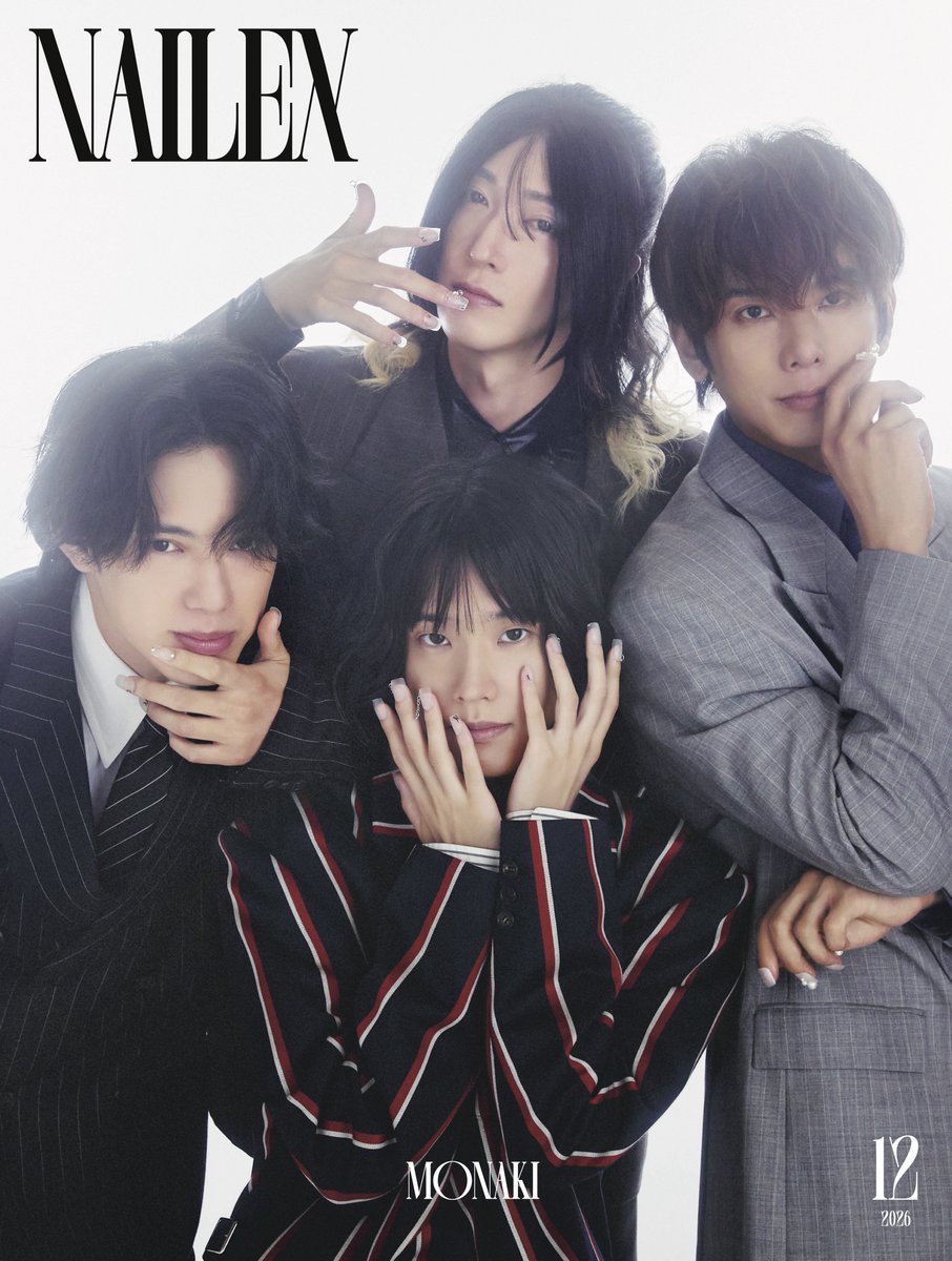 NAILEX_OFFICIAL's tweet photo. ✨✨NAILEX12月号表紙解禁✨✨

10月22日発売予定の #NAILEX 12月号のカバーを務めるのは純烈の弟分として2026年4月にメジャーデビューした話題の4人組 #モナキ。
今回、本格的なネイル撮影に初挑戦しステージで見せる親しみやすいキャラクターとは一転、モードでクールな姿を披露した📸

表紙、中面は18ページに渡り大大大特集‼️

ロングインタビューではメンバー初告白エピソードも㊙️

ネット書店でのご予約は↓
🔗https://t.co/1VYBd29Zzn

published by @caelumjp

@monaki_official