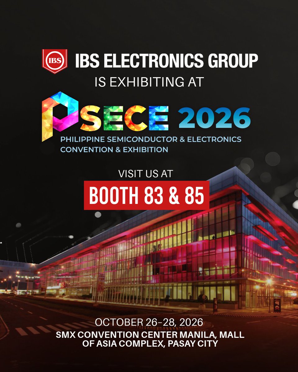 ibselectronics's tweet photo. IBS Electronics is excited to exhibit at PSECE 2026, one of the Philippines' premier semiconductor and electronics industry events.

📅 October 26-28, 2026
📍 Booths 83 &amp; 85, SMX Convention Center Manila

#PSECE2026  #StrategicSourcing #Procurement #GlobalDistribution https://t.co/qVuaWabG1d