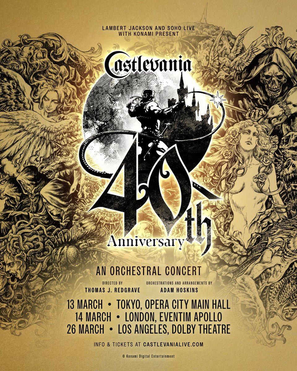 castlevanialive's tweet photo. Lambert Jackson Productions and SOHO Live in collaboration with KONAMI are pleased to announce "Castlevania 40th Anniversary An Orchestral Concert" in Tokyo, London, and Los Angeles in March 2027!

Experience the epic music spanning the entire Castlevania legacy performed by a powerhouse 25-piece rock orchestra, with video game footage on screen 🎶

March 13, 2027 - Tokyo @ Tokyo Opera City Concert Hall
March 14, 2027 - London @ Eventim Apollo
March 26, 2027 - Los Angeles @ Dolby Theatre

🎟️ Tickets go on sale October 1st. Visit https://t.co/1hVCP2SLuL for more details.
See you there! 🦇
#Castlevania