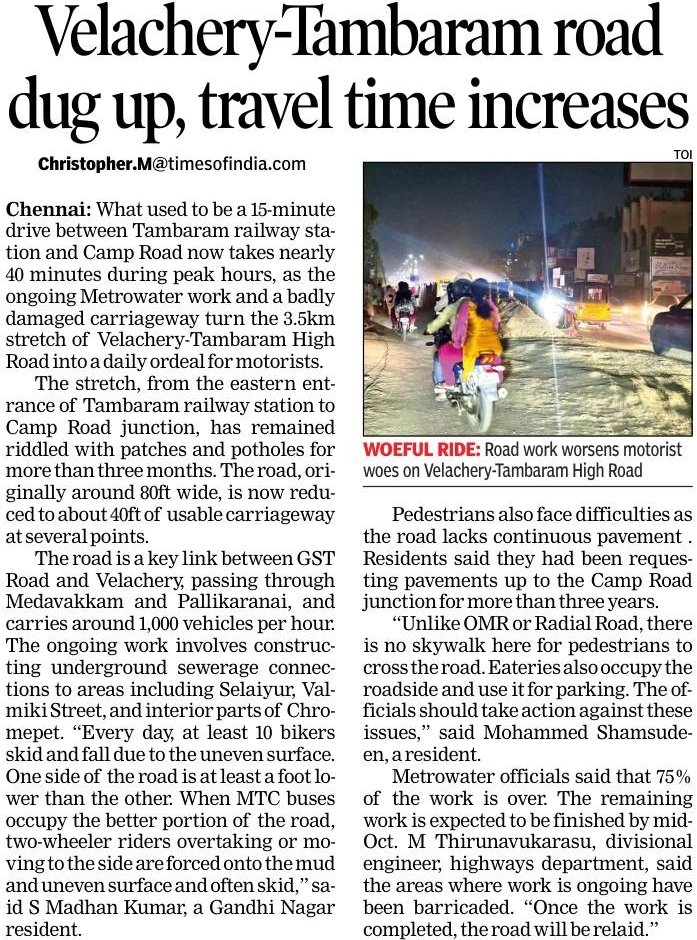 Srinivas_091294's tweet photo. 🚦 Velachery–Tambaram Road Dug Up, Travel Time Increases

​⏱️ Travel time along the 3.5 km stretch between #Tambaram railway station and Camp Road junction has surged from 15 minutes to nearly 40 minutes during peak hours due to ongoing Metrowater work and potholes.
  
​🛣️ Ongoing underground sewerage work has reduced the usable width of the 80ft wide road to just 40ft in several areas, remaining in poor condition for over three months.
  
​🚧 Metrowater officials confirmed 75% of the sewerage work is complete, with full completion expected by mid-Oct, after which the Highways Department will relay the road.

#Chennai