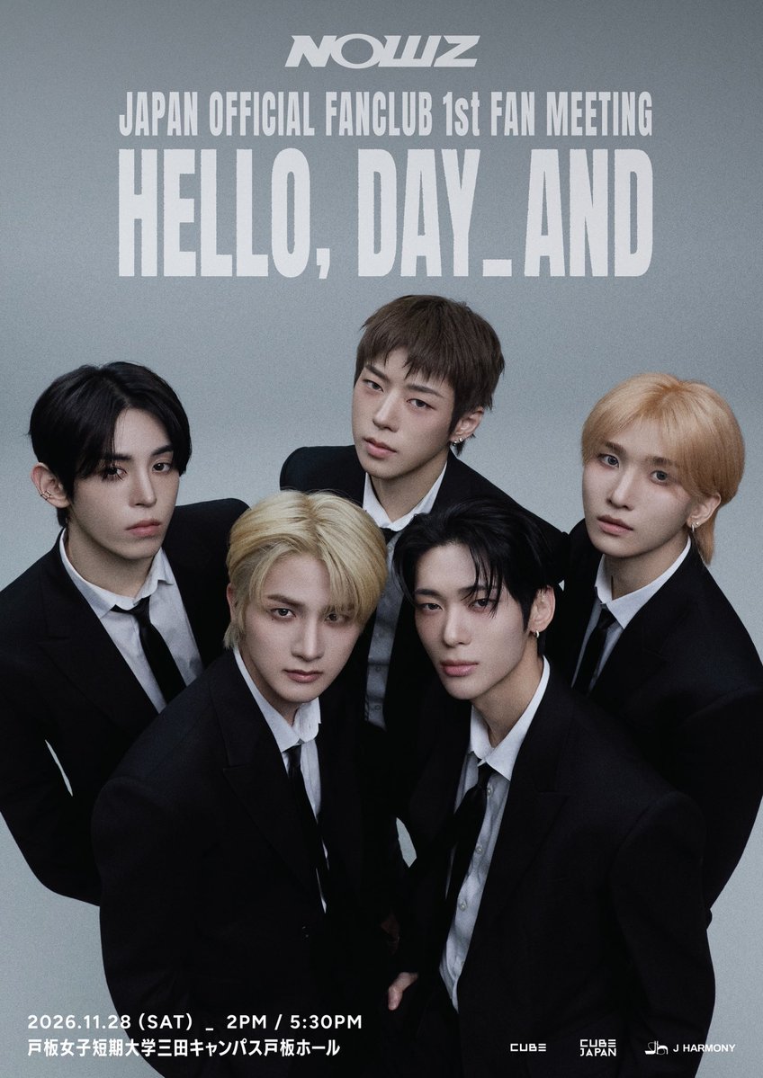 NOWZ_JAPAN's tweet photo. NOWZ JAPAN OFFICIAL FANCLUB
1st FAN MEETING ~ HELLO, DAY_AND ~
· · ───── ·✧· ───── · ·

☁️𓂃 ࣪˖ 開催決定 ˖ ࣪𓂃☁️

🗓2026.11.28(土)

[1部]
FAN MEETING
OPEN 13:30 / START 14:00

[2部]
DAY_AND ANNIVERSARY 
LIMITED PARTY 
OPEN 17:00 / START 17:30

📍戸板女子短期大学三田キャンパス 戸板ホール

詳細は[INFORMATION]より🔽
🔗 https://t.co/CsZu175dby

💫ファンクラブ新規入会受付中
🔗https://t.co/FwcNGCGluL

#NOWZ #나우즈 #ナウズ 
#HELLO_DAY_AND