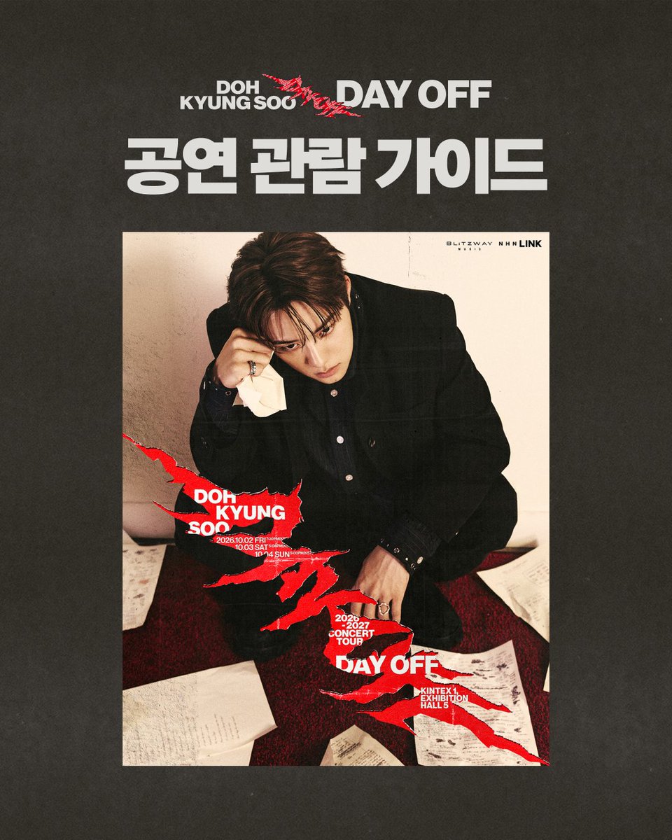 DOHKYUNGSOO_X's tweet photo. 2026-2027 DOH KYUNG SOO
CONCERT TOUR [DAY OFF] IN SEOUL
공연 관람 가이드

즐겁고 안전한 공연 관람을 위해
자세한 내용은 이미지를 확인해 주세요🖤

📅 2026.10.02(FRI) 7:30PM (KST)
📅 2026.10.03(SAT) 5PM (KST)
📅 2026.10.04(SUN) 5PM (KST)
📍 KINTEX 1, EXHIBITION HALL 5

#도경수 #DOHKYUNGSOO
#DAY_OFF