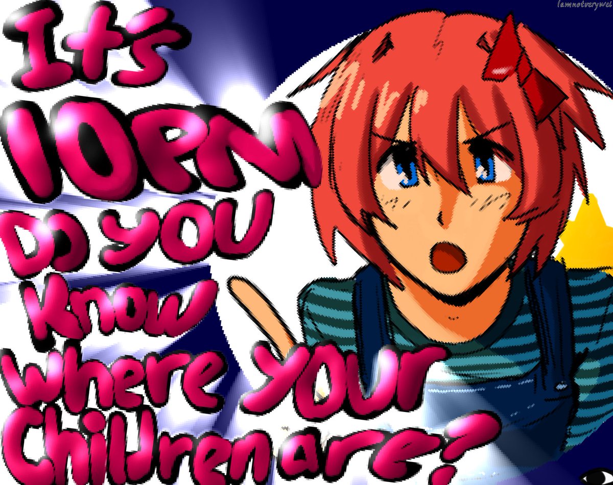 Iamnotverywei's tweet photo. It’s 10pm, do you know where your children are?
#ddlc #projectlibitina https://t.co/ZPBoU1lhZm