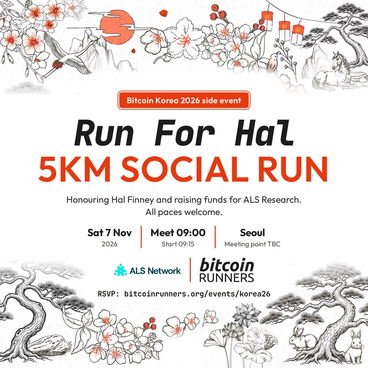 BitcoinRunners's tweet photo. Running bitcoin in Seoul 🇰🇷

Join us for a Run For Hal 5km social run at Bitcoin Korea 2026 (@btckoreaconf), honouring @halfin and raising funds for the Hal Finney ALS Research Fund with @youralsnetwork.

📅 Sat 7 Nov
⏰ Meet 09:00, start 09:15
📍 Seoul (meeting point TBC)

Free to attend, all paces welcome. Bring road shoes and a smile.

RSVP 👇
https://t.co/08rXT1HmoI

#BitcoinKorea #RunForHal #ALSNetwork #BitcoinRunners