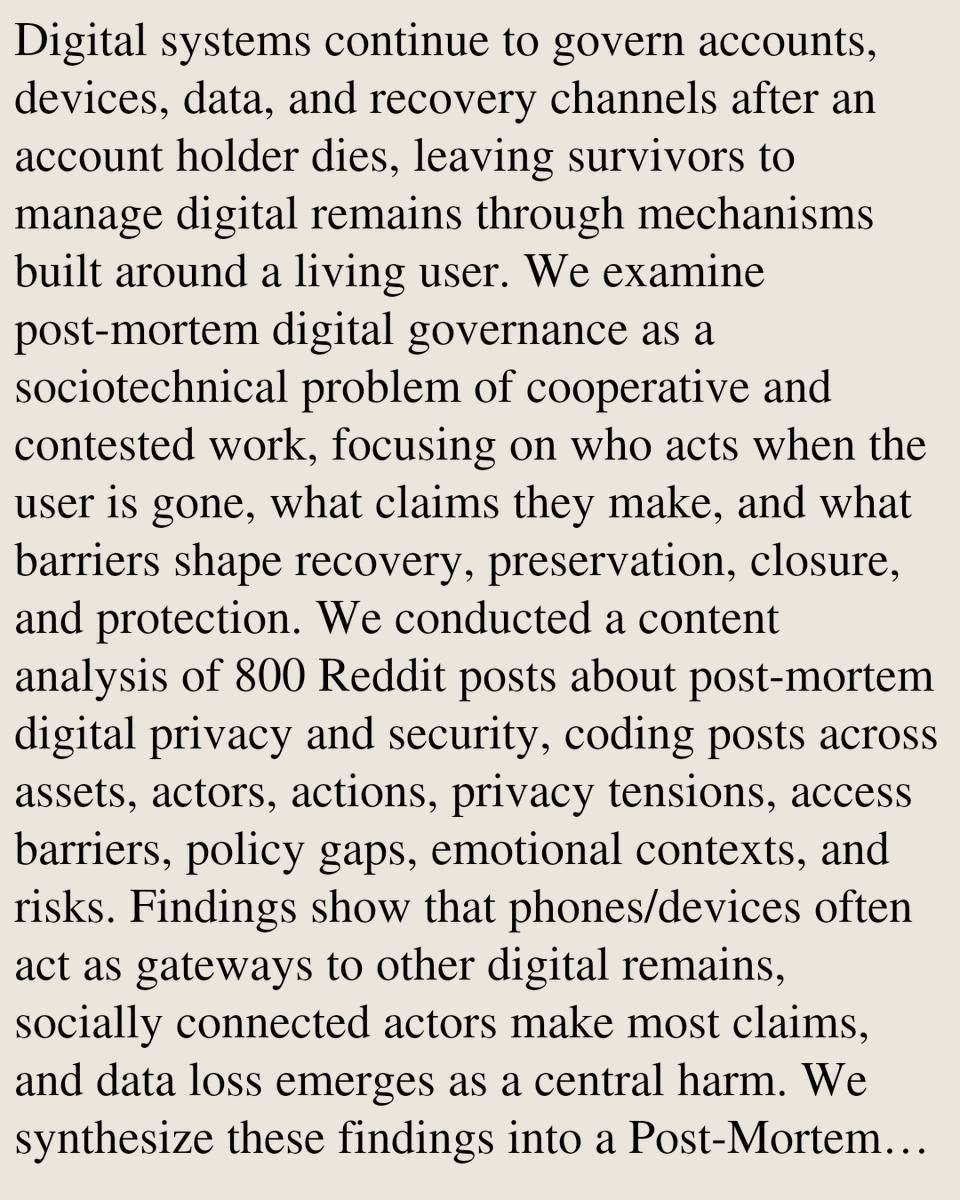 Smartphones's tweet photo. Who Acts When the User Is Gone? Digital Remains, Survivor Claims, and Post-Mortem Governance

Supriya Khadka, Dhiman Goswami, Sanchari Das
https://t.co/A4fsAws9HI [𝚌𝚜.𝙷𝙲]
💬Accepted to CSCW Companion '26 https://t.co/lWEfWwxFF9