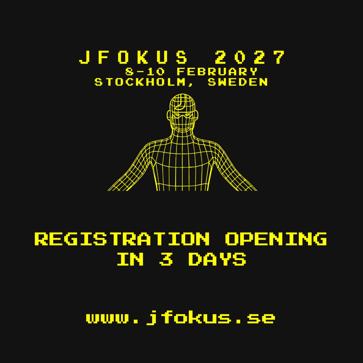 Jfokus's tweet photo. In three days, we start the next level.
Registration for #Jfokus 2027 opens October 1 at 10:00 CEST.
Limited number of Early Bird available at opening.
Ready to press start?
#developerconference #developercommunitystockholm https://t.co/ggj7EkjLI3