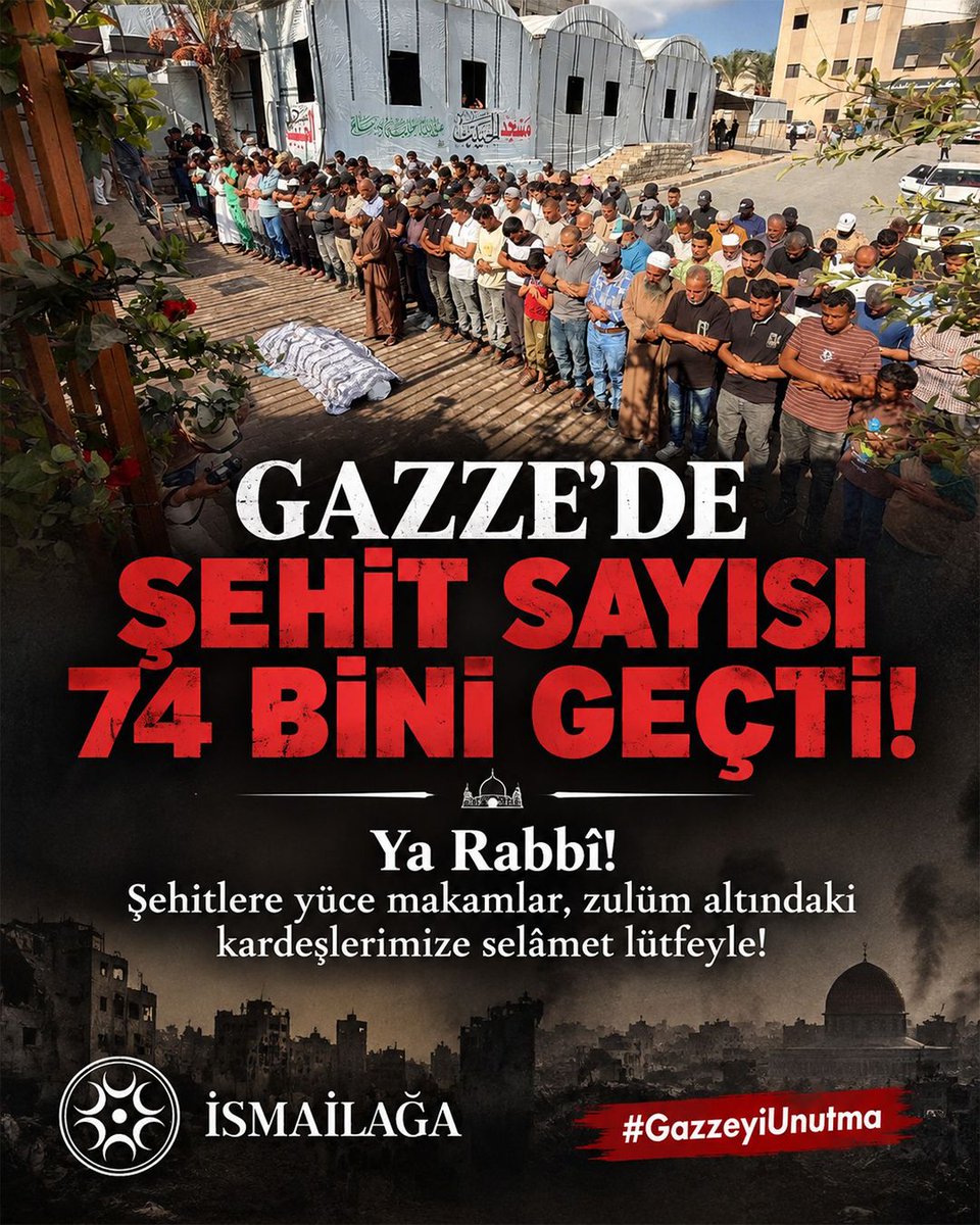 ismailaga_cami's tweet photo. Gazze Sağlık Bakanlığı'nın verilerine göre, 7 Ekim 2023'ten bu yana Gazze'de şehit olan Filistinlilerin sayısı 74 bin 22'ye yükseldi.

#GazzeyiUnutma https://t.co/XhFnTFnSGJ