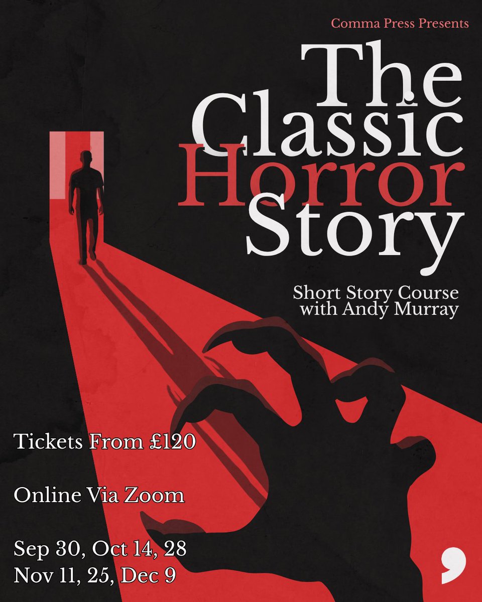 commapress's tweet photo. STARTING WEDNESDAY! DISCOUNTED PLACES AVAILABLE NOW! 👇🎟️

Join our fan-favourite online horror short story course, starting Sep 30 🎉 Learn the craft of classic horror writing and have your work published in a Comma eBook! ✍️

🎟️Discounted Tickets Here https://t.co/wtC4FvJFde https://t.co/8j7o486TfZ