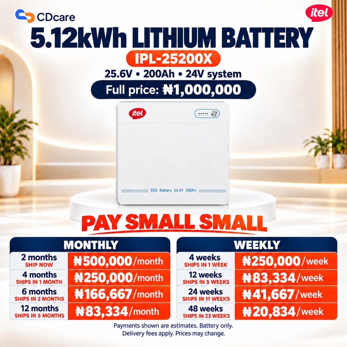 CDcareNG's tweet photo. Your inverter needs a battery. Your budget needs a plan.

itel lithium batteries: 1.28–32.152kWh.
PAY SMALL SMALL with CDcare.

Battery only. Delivery fee applies. Prices may change.
Shipping follows required payments, checks and availability.

Choose your battery ↓