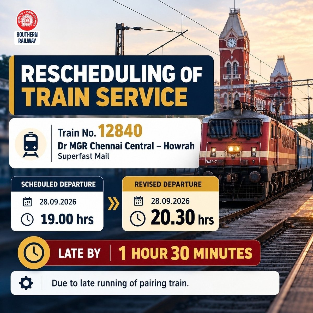 GMSRailway's tweet photo. 🚆Dr MGR #Chennai Central - Howrah #Superfast Mail (12840) will now depart at 20.30 hrs instead of 19.00 hrs on 28.09.2026, due to late running of the pairing train.
Inconvenience regretted.
#SouthernRailway #IndianRailways https://t.co/uZiit006f0