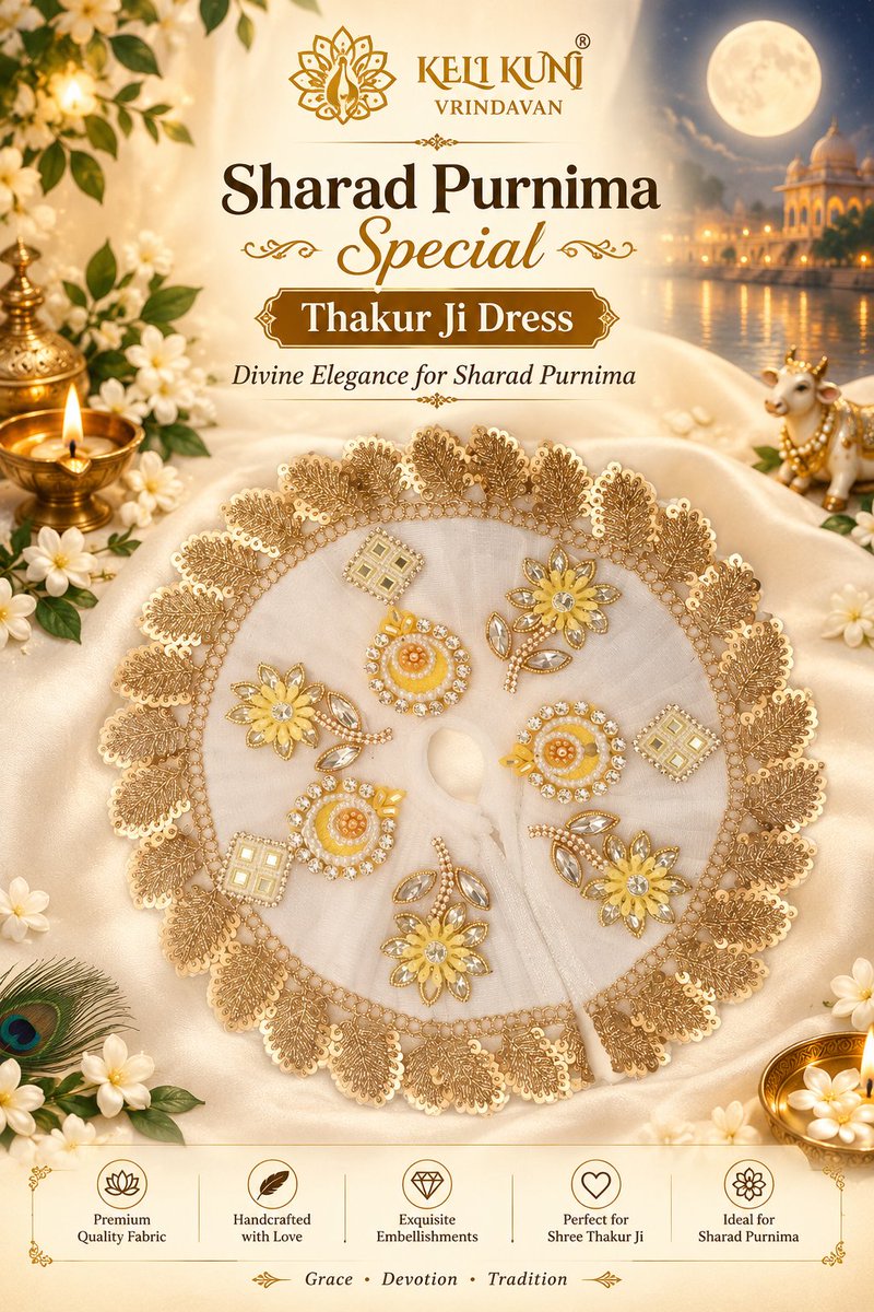 kelikunjV's tweet photo. 🌕✨ Sharad Purnima Special – Thakur Ji Dress ✨🌕🤍
🙏 Pure Devotion • Elegant Shringar • Traditional Beauty 🙏
Perfect for your Shree Thakur Ji &amp; Laddu Gopal Shringar this Sharad Purnima. 🌸✨

#SharadPurnima #SharadPurnimaSpecial #ThakurJiDress #ThakurJiShringar #LadduGopal https://t.co/A5QTqZrkbI