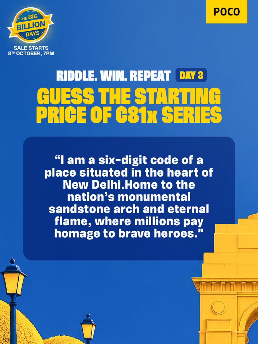 IndiaPOCO's tweet photo. DAY 3 IS HERE!

Riddle. Win. Repeat! 

The hunt continues for a FREE POCO smartphone this BBD!

Solve today’s clue, guess the iconic landmark &amp; 6-digit pincode, and crack open the hidden starting price.

#POCOIndia #BBD #BigBillionDays #Contest https://t.co/OyIe6CNg9I