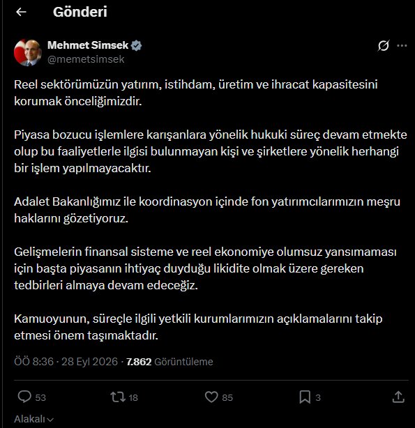 Piyasa_TR's tweet photo. 🔴 Maliye Bakanı Mehmet Şimşek:

"Reel sektörümüzün yatırım, istihdam, üretim ve ihracat kapasitesini korumak önceliğimizdir. 

Piyasa bozucu işlemlere karışanlara yönelik hukuki süreç devam etmekte olup bu faaliyetlerle ilgisi bulunmayan kişi ve şirketlere yönelik herhangi bir işlem yapılmayacaktır.

Adalet Bakanlığımız ile koordinasyon içinde fon yatırımcılarımızın meşru haklarını gözetiyoruz. 

Gelişmelerin finansal sisteme ve reel ekonomiye olumsuz yansımaması için başta piyasanın ihtiyaç duyduğu likidite olmak üzere gereken tedbirleri almaya devam edeceğiz. 

Kamuoyunun, süreçle ilgili yetkili kurumlarımızın açıklamalarını takip etmesi önem taşımaktadır."

#Bist100 #Borsa