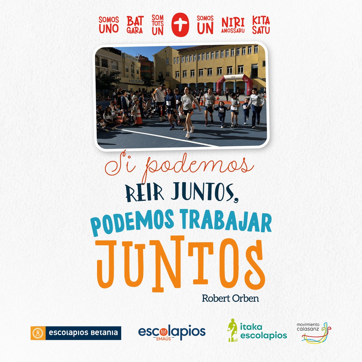 EscolapiosBTN's tweet photo. Si podemos reír juntos, podemos trabajar juntos (Robert Orben). #SomosUnos https://t.co/GJoFcZGvtg