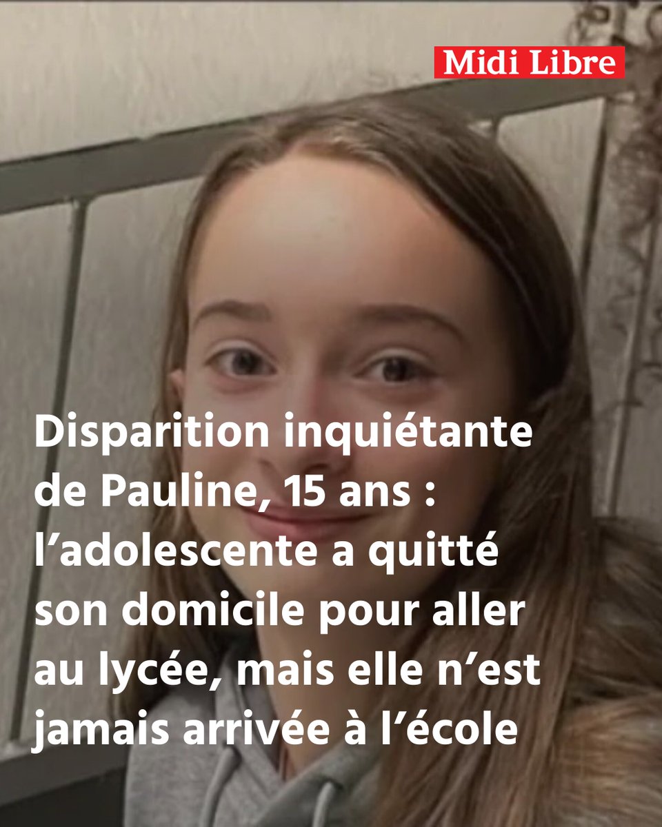 Midilibre's tweet photo. Disparition inquiétante de Pauline, 15 ans : l’adolescente a quitté son domicile pour aller au lycée, mais elle n’est jamais arrivée à l’école
➡️ https://t.co/iQUAM3WOPS https://t.co/cCGUA8ni0U