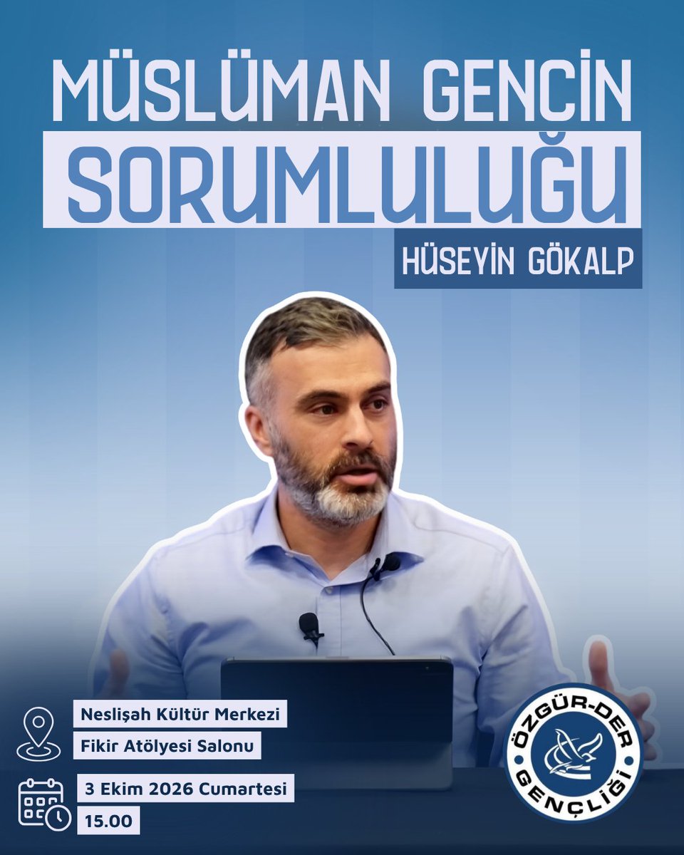 gencozgurder's tweet photo. MÜSLÜMAN GENCİN SORUMLULUĞU

🎙 @huseyin_gokalp

🗓 3 Ekim 2026 - Cumartesi 
🕖 15.00
📍Neslişah Sultan Kültür Merkezi
📌Fikir Atölyesi Salonu https://t.co/UPC8deBXX6