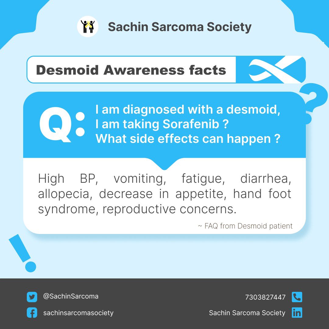 SachinSarcoma's tweet photo. Desmoid Awareness Fact 
In #desmoid Tumor’s, patients taking Sorafenib may get some side effects like 
High blood pressure, decrease in appetite, hand foot syndrome, Hair fall, menstrual disturbances in females. 
#awareness #desmoidawarenessmonth https://t.co/ftq9psjrX2