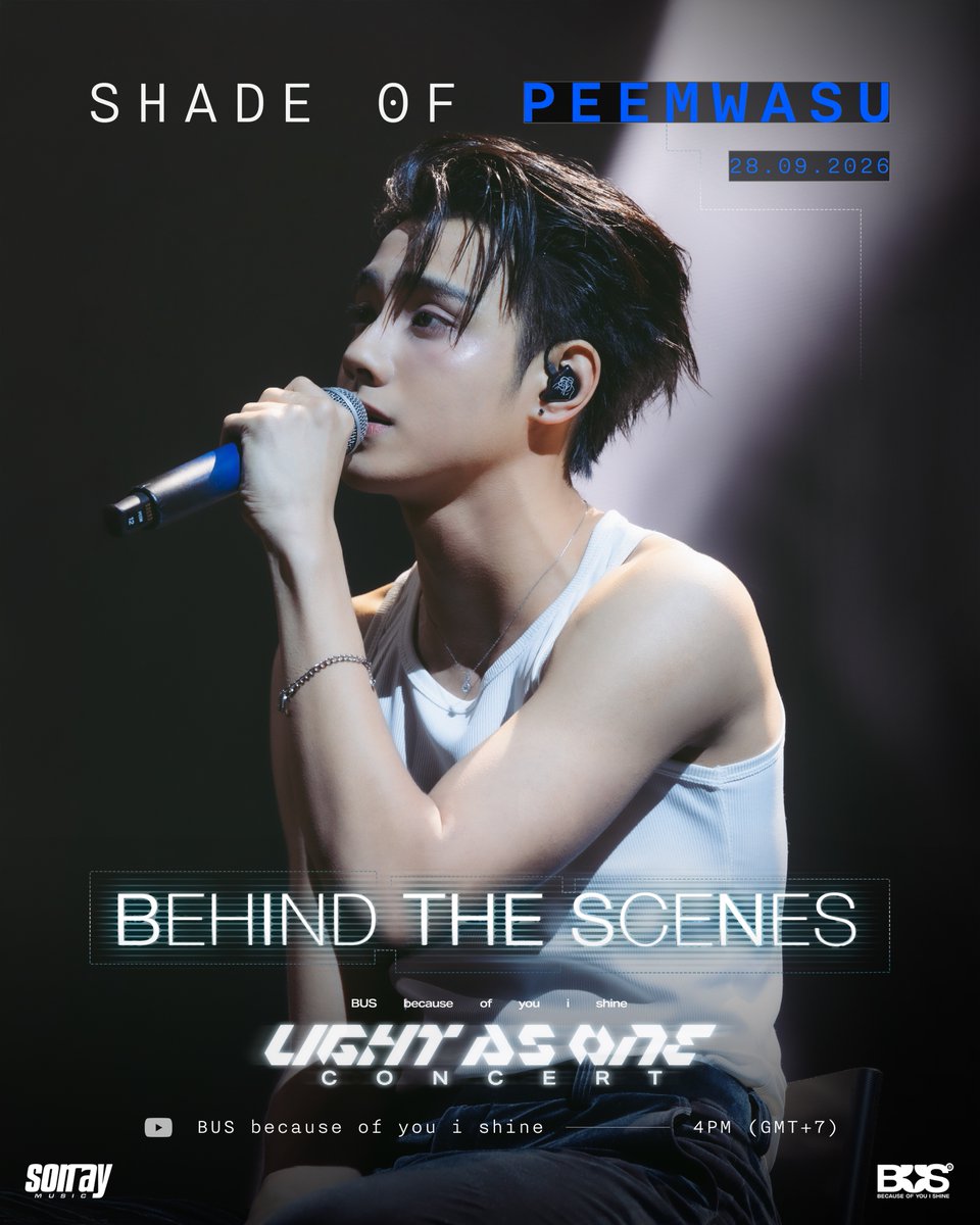 BUS_SONRAY's tweet photo. 🎬 BEHIND THE SCENES — LIGHT AS ONE CONCERT ✨

SHADE OF #PEEMWASU

📍 YouTube: BUS because of you i shine
⏰ 4PM (GMT+7)

#BUS_LIGHTASONE
#BUSbecauseofyouishine https://t.co/t2D7O0EYMW