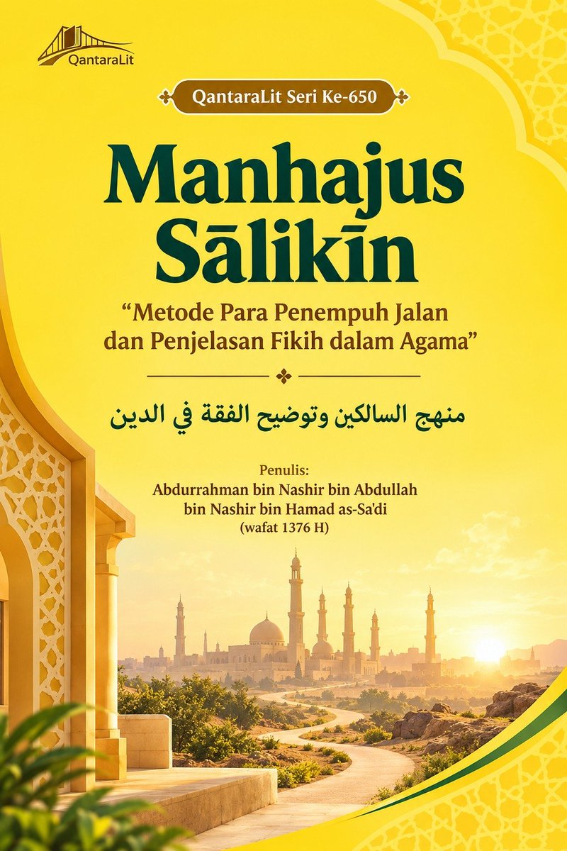 abid_hadlori's tweet photo. QantaraLit Seri Ke-650

Manhajus Sālikīn
“Metode Para Penempuh Jalan dan Penjelasan Fikih dalam Agama”
منهج السالكين وتوضيح الفقة في الدين
Penulis: Abdurrahman bin Nashir bin Abdullah bin Nashir bin Hamad as-Sa'di (wafat 1376 H)
https://t.co/t5CSTiSErr https://t.co/RyHx4fmonD