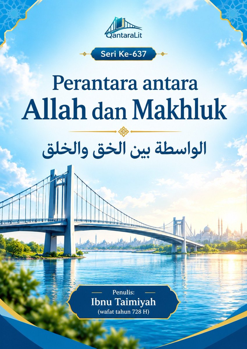 abid_hadlori's tweet photo. QantaraLit Seri Ke-637
Perantara antara Allah dan Makhluk
الواسطة بين الحق والخلق
Penulis: Ibnu Taimiyah (wafat tahun 728 H)
https://t.co/nXC0GHEL2N https://t.co/NMeCXwHAn2