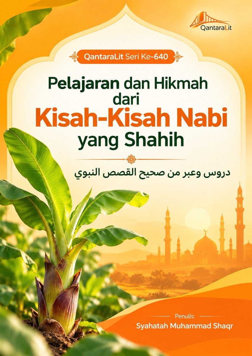 abid_hadlori's tweet photo. QantaraLit Seri Ke-640
Pelajaran dan Hikmah dari Kisah-Kisah Nabi yang Shahih
دروس وعبر من صحيح القصص النبوي
Penulis: Syahatah Muhammad Shaqr
https://t.co/ugIabITrTg https://t.co/RQPZwnhvHY