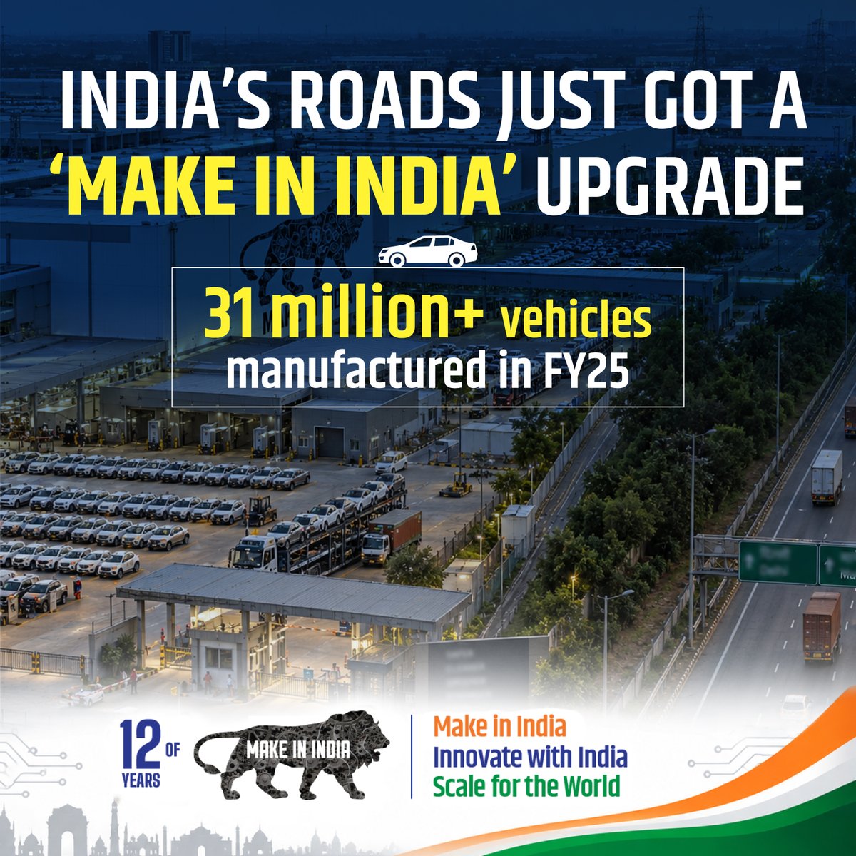 makeinindia's tweet photo. Every vehicle on India's roads is part of a bigger manufacturing story. India manufactured 31 million+ vehicles in FY25, a scale that speaks for itself. 

#12YearsOfMakeInIndia https://t.co/hKhoa4k0PF