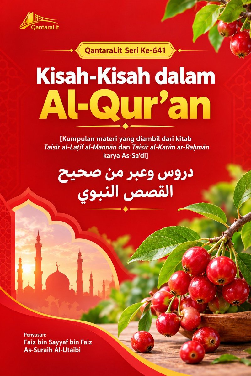 abid_hadlori's tweet photo. QantaraLit Seri Ke-641
Kisah-Kisah dalam Al-Qur’an
[Kumpulan materi yang diambil dari kitab Taisīr al-Laṭīf al-Mannān dan Taisīr al-Karīm ar-Raḥmān karya As-Sa’di]
دروس وعبر من صحيح القصص النبوي
Penyusun: Faiz bin Sayyaf bin Faiz As-Suraih Al-Utaibi
https://t.co/HUxIAWozxb https://t.co/AwseTY6FzK