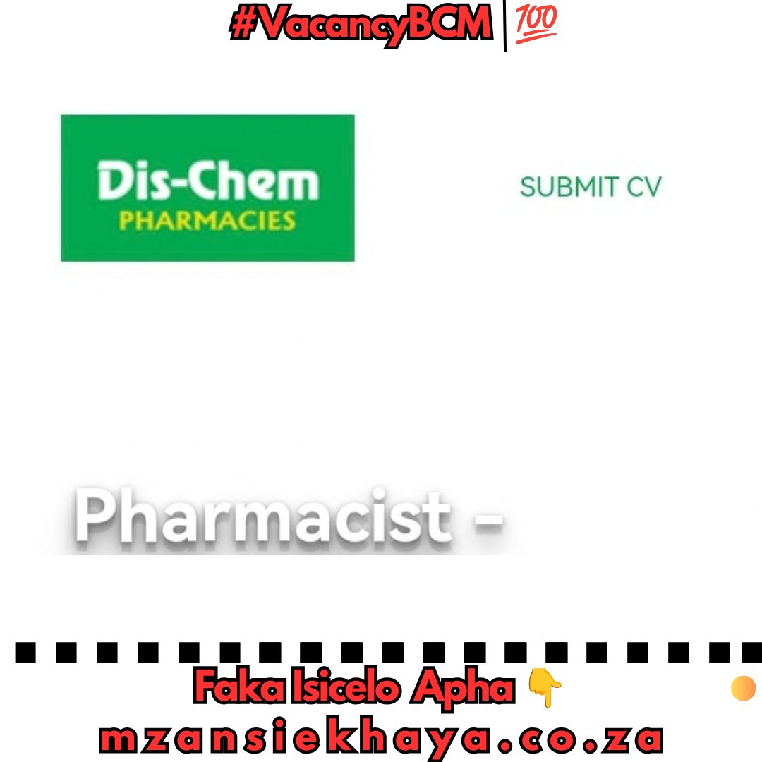 buffalo_insider's tweet photo. #VacancyBCM |💯
Dis-Chem Pharmacies ikhangela i-Pharmacist, eKomani, eMpuma koloni
OKUFUNEKAYO (MINIMUM REQUIREMENTS)
Isiqinisekiso seBranti ye-12 / Matric.
Isidanga se-BPharm okanye esilinganayo noko.
Faka Isicelo Apha 👇
https://t.co/LnuB4mYsg8 https://t.co/dbhbJulNRK