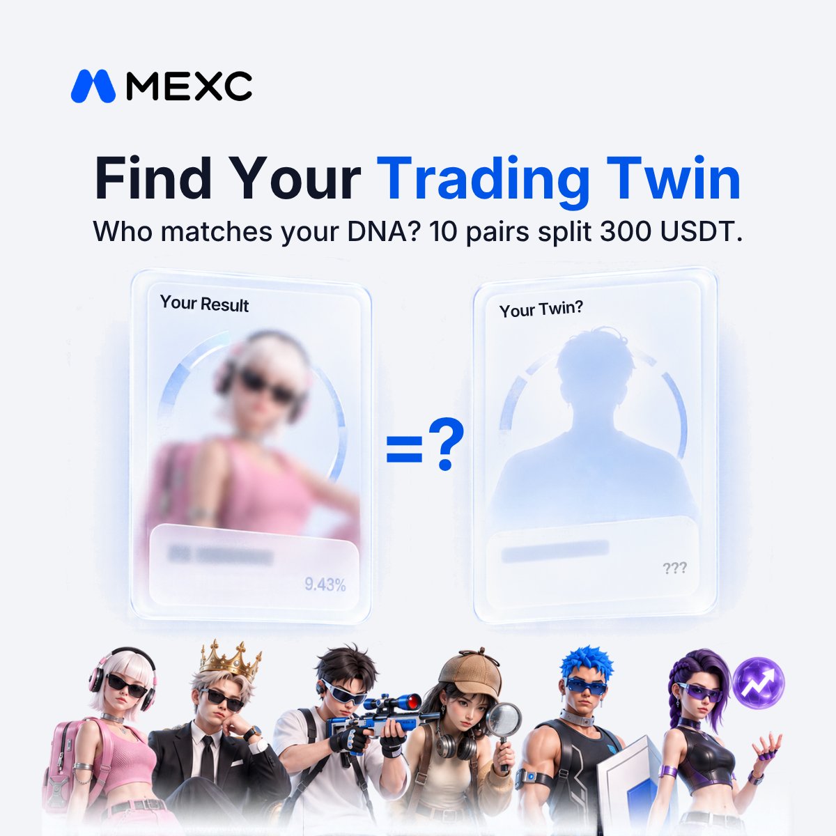 MEXC's tweet photo. Found the same trading brain? Prove it. 👀

🧬 Tag a friend + take the DNA test together: https://t.co/dJ42Aq6Ccc
🧬 Reply with both DNA results.

🎁 10 matching pairs will split 300 USDT. Ends Oct 4.

#MEXCTradFi #MEXC0FEE https://t.co/6wGmL48RrP