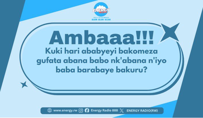 ENERGY888FM's tweet photo. Tubifurije intangiriro nziza z'icyumweru!
Shyira kuri https://t.co/fU8p5DwqPE, 90.3FM, 107.3 FM tuganire.
Mwe mubibona mute? Kuki hari ababyeyi bakomeza gufata abana babo nk'abana n'iyo baba barabaye bakuru?
Turi mu kiganiro #Ambaaa!!! guhera Saa 09:00'-10:30' https://t.co/RC5AttZzNd