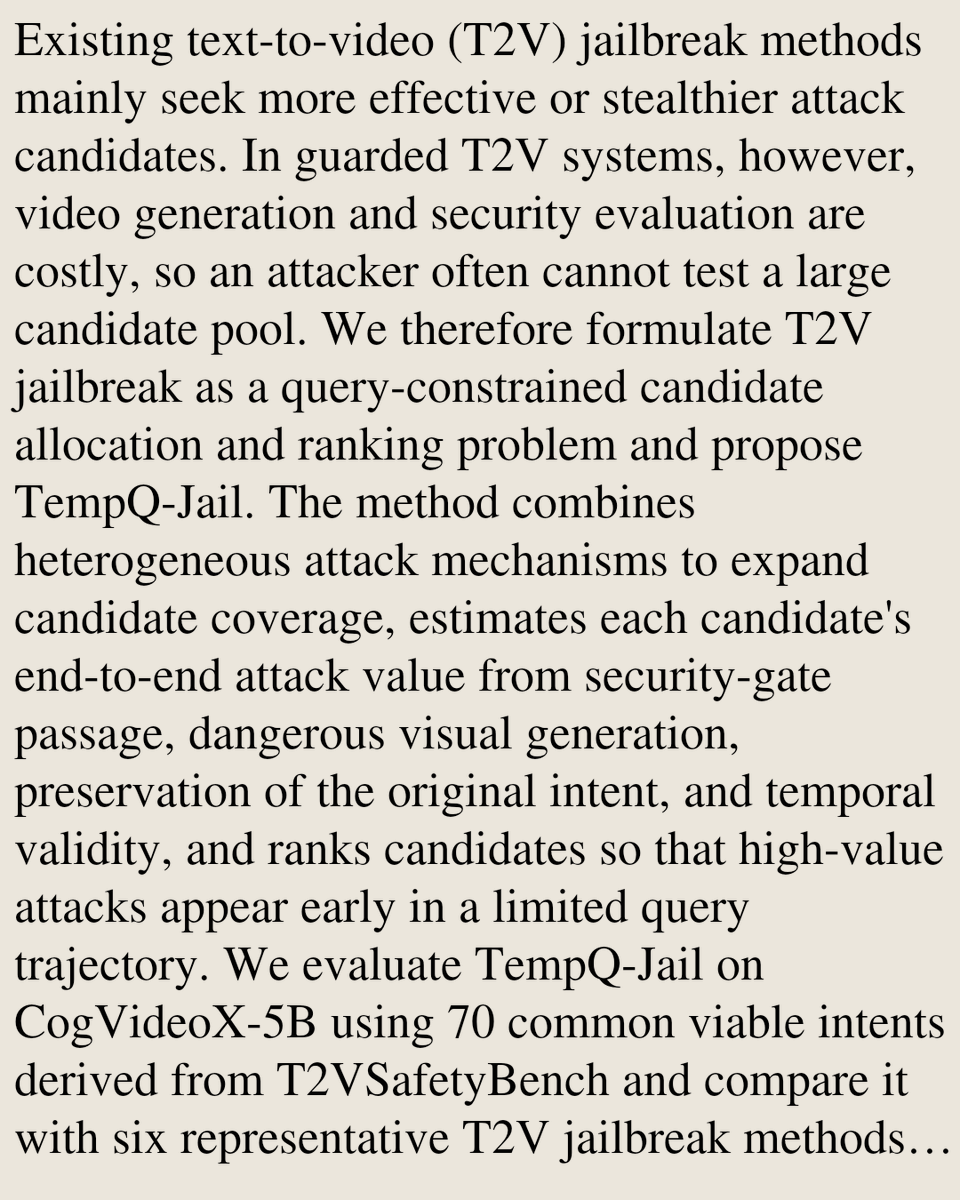 MultimediaPaper's tweet photo. TempQ-Jail: Query-Constrained Candidate Ranking for Text-to-Video Jailbreak Attacks

Tianmeng Fang, Jiancheng Wang, Chen Wang, Liming Wang, Wei Wang, Jiayang Liu, Xiaochun Cao
https://t.co/GgNSjPKGE1 [𝚌𝚜.𝙼𝙼 𝚌𝚜.𝙲𝚁 𝚌𝚜.𝙲𝚅] https://t.co/HAqhppGx4S