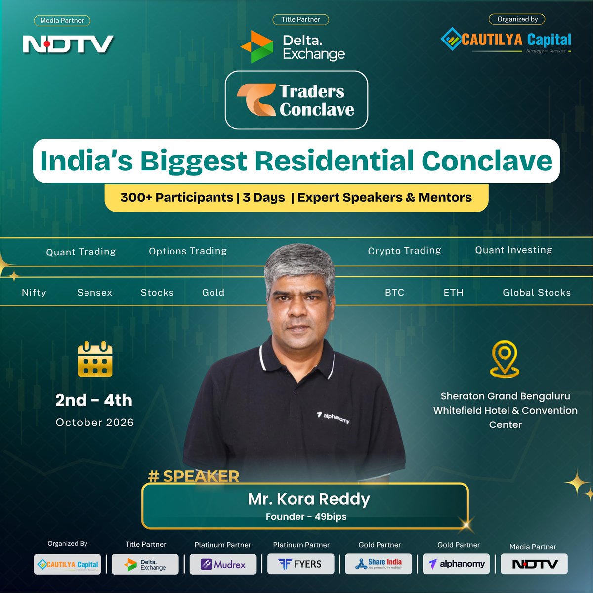 TradersgurukulC's tweet photo. 🚀 Welcoming Mr. Kora Reddy, Founder – 49bips, as Speaker at Traders Conclave 2026!

📅 2–4 Oct 2026
📍 Sheraton Grand Bengaluru Whitefield
🎟️ Limited Seats: https://t.co/IMKywCWDQE
#TradersConclave2026 #KoraReddy #CautilyaCapital https://t.co/CozSHjV27P