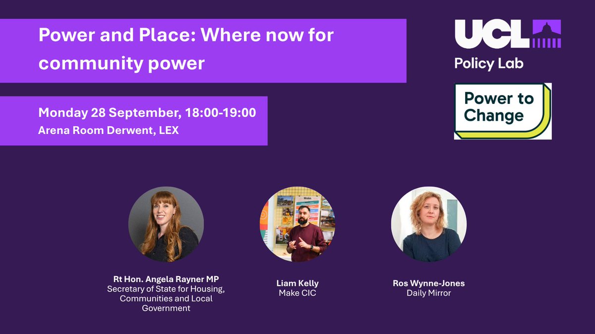 UCLPolicyLab's tweet photo. Then rounding off with a rousing discussion on Power and Place with @powertochange_. Come hear from @AngelaRayner, and an in conversation with @roswynnejones and Liam Kelly from @makeCIC https://t.co/3UBEGuBU9R