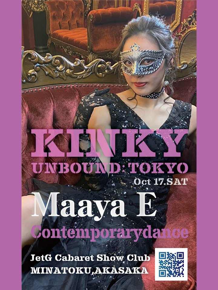 kinkyunbound's tweet photo. GUEST DANCER     
Maaya E
Contemporardance

Date: Sat, October 17, 2026 Time: 18:00 - 0:00 
Tickets on sale now: https://t.co/Dvvts8X648 https://t.co/PPVV96hm59